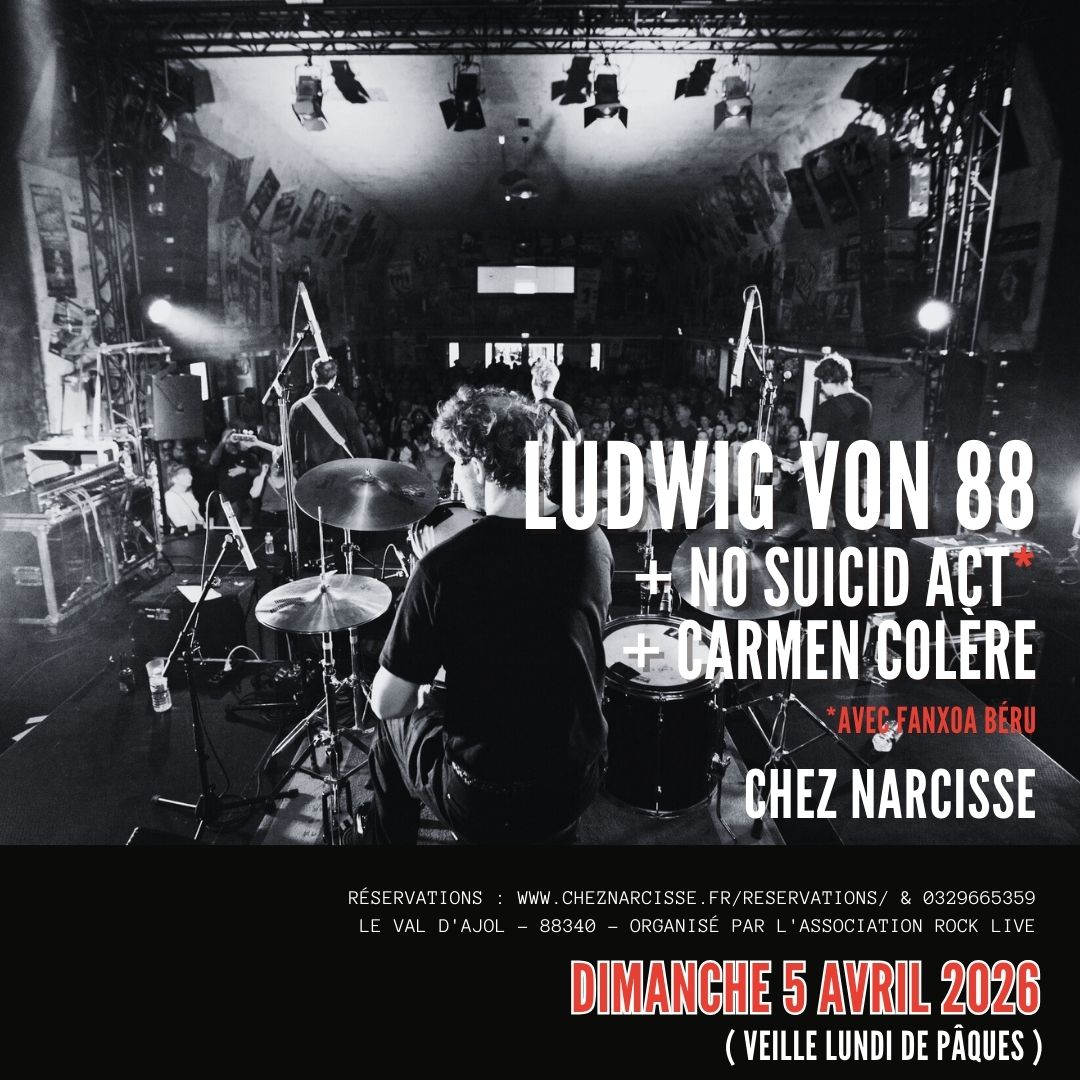 LUDWIG VON 88 + NO SUICID ACT + CARMEN COLÈRE